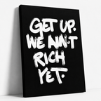 We ain’t Rich yet - Canvas