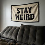Stay Weird - Tapestry
