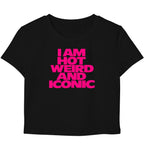 Hot, Weird & Iconic - Baby Tee for women