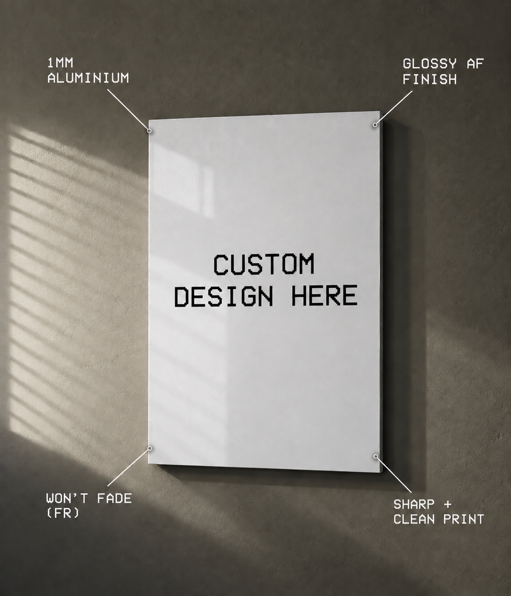Custom - Aluminium Prints